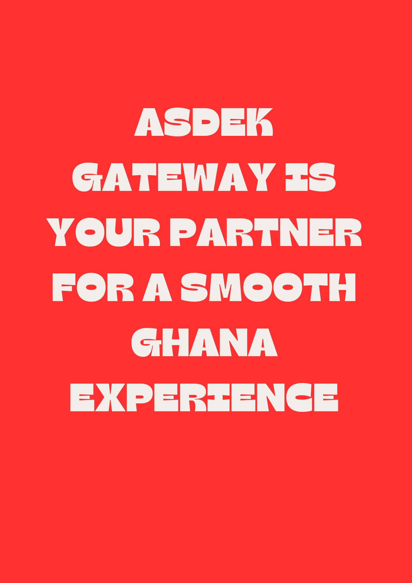asdek gateway smooth Ghana experience